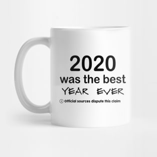 2020 was the best year ever | 2020 Claim Is Disputed Year | Review 2020 Sucks | Fun Funny 2021 Mug